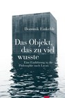 Das Objekt, das zu viel wusste - Dominik Finkelde - 9783985140473