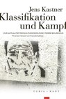 Klassifikation und Kampf - Jens Kastner - 9783985140930
