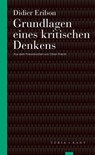 Grundlagen eines kritischen Denkens - Didier Eribon - 9783985141296