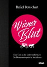 Wiener Blut - Rafael Bettschart - 9783985220571