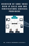 Overview of Some Voice Over IP Calls and SMS Verifications Services Providers - Dr. Hidaia Mahmood Alassouli - 9783985224609