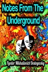 Notes From The Underground - Fyodor Mikhailovich Dostoyevsky - 9783985226320
