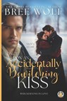 Once Upon an Accidentally Bewitching Kiss - Bree Wolf - 9783985360482