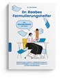 Dr. Raabes Formulierungshelfer - Ralf Raabe - 9783985380091