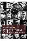 Zeitzeugen - 51 verlorene Geschichten vom 2. Weltkrieg - Azad Aygün - 9783985381319