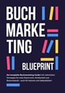 BUCHMARKETING BLUEPRINT - Christopher Klein - 9783985381777