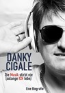 Die Musik stirbt nie (solange Ich lebe) - Danky Cigale - 9783985514373