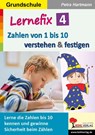 Lernefix / Band 4: Zahlen von 1 bis 10 verstehen & festigen - Petra Hartmann - 9783985581078