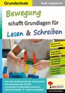 Bewegung schafft Grundlagen für Lesen und Schreiben - Rudi Lütgeharm - 9783985581122