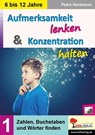 Aufmerksamkeit lenken & Konzentration steigern / Band 1 - Petra Hartmann - 9783985582037