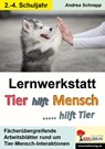 Lernwerkstatt Tier hilft Mensch ... hilft Tier - Andrea Schnepp - 9783985582891