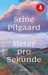 Meter pro Sekunde - Stine Pilgaard - 9783985680771