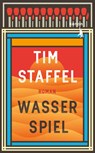 Wasserspiel - Tim Staffel - 9783985681778