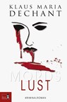 MORDSLUST - Klaus Maria Dechant - 9783985760404