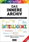 Das innere Archiv - Vera F. Birkenbihl - 9783985842490