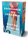 Ehemänner & Liebhaber - Beatriz Williams - 9783985853038