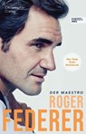 Roger Federer - Der Maestro - Christopher Clarey - 9783985880065