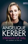 Strength Of Will - Angelique Kerber - 9783985880607