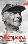 Niki Lauda "Es ist nicht einfach, perfekt zu sein" - Niki Lauda ; Maurice Hamilton - 9783985880867