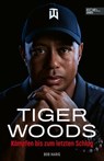 Tiger Woods - Bob Harig - 9783985881291