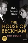 The House of Beckham - Tom Bower - 9783985881437