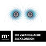 Die Zwangsjacke - Jack London - 9783985946877