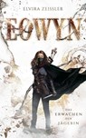 Eowyn: Das Erwachen der Jägerin (Eowyn-Saga I) - Elvira Zeißler - 9783985951031