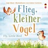 Flieg, kleiner Vogel. Fly, little Bird. Spielerisch Englisch lernen - Ingo Blum - 9783985951635