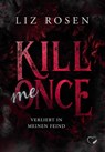 Kill me Once - Liz Rosen - 9783985956265