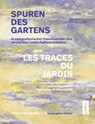 Spuren des Gartens in zeitgenossischer franzosischer und deutscher Landschaftsarchitektur / Les traces du jardin dans l’architecture du paysage contemporaine francaise et allemande - Jurgen Weidinger - 9783986120696