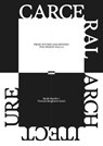 Carceral Architecture - Basile Baudez ; Victoria Bergbauer - 9783986122058