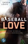 Kuss niemals einen Baseballer - Louis Saskia Louis - 9783986374136