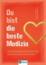 Du bist die beste Medizin - Daniela Landgraf - 9783986412494