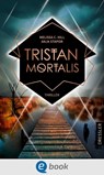 Tristan Mortalis - Melissa C. Hill ; Anja Stapor - 9783986420147