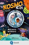 Kosmo Kids. ALLseits im Einsatz - Nicolas Gorny - 9783986430221