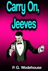 Carry On, Jeeves - P. G. Wodehouse - 9783986472443