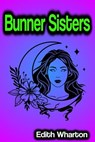Bunner Sisters - Edith Wharton - 9783986472887