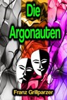 Die Argonauten - Franz Grillparzer - 9783986472894
