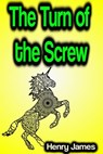 The Turn of the Screw - Henry James - 9783986476571