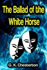 The Ballad of the White Horse - G. K. Chesterton - 9783986477240