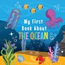 My First Book about the Ocean - Moki Heart - 9783986565053