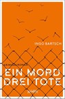 Ein Mord - drei Tote - Ingo Bartsch - 9783986590178