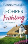 Föhrer Frühling - Hanna Paulsen - 9783986601676
