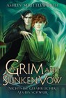 A Grim and Sunken Vow - Nichts ist gefährlicher als ein Schwur (Hollow Star Saga 3) (Erstauflage mit Farbschnitt) - Ashley Shuttleworth - 9783986665524