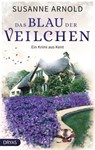 Das Blau der Veilchen - Susanne Arnold - 9783986720292