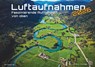 Luftaufnahmen - faszinierende Aufnahmen von oben - ABOVE - 2026 - Kalender DIN A2 -  - 9783986735333