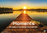 Moments - wundervolle Momentaufnahmen - 2026 - Kalender DIN A2 -  - 9783986735753