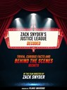Zack Snyder's Justice League Decoded: Trivia, Curious Facts And Behind The Scenes Secrets – Of The Film Directed By Zack Snyder - Filmic Universe - 9783986774790
