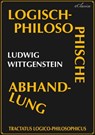 Tractatus logico-philosophicus (Logisch-philosophische Abhandlung) - Ludwig Wittgenstein - 9783986774837