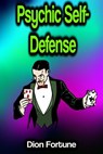 Psychic Self-Defense - Dion Fortune - 9783986775391
